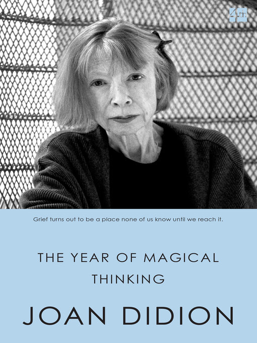 Title details for The Year of Magical Thinking by Joan Didion - Wait list